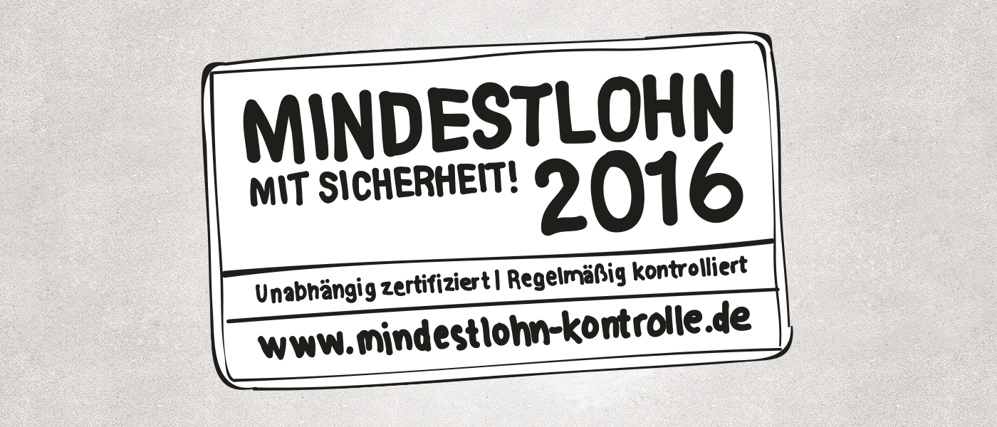 Mindestlohn Zertifizierung 2016